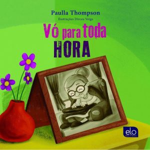 VÓ PARA TODA HORA - EDITORA ELO