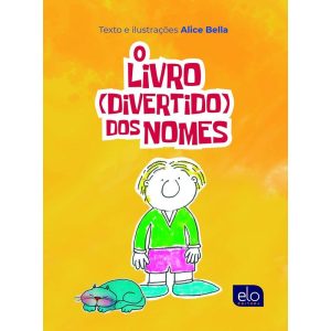 O LIVRO DIVERTIDO DOS NOMES - EDITORA ELO