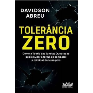 TOLERÂNCIA ZERO - AVIS RARA