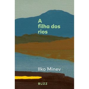 A FILHA DOS RIOS - BUZZ EDITORA