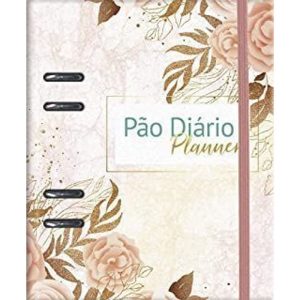 PÃO DIÁRIO PLANNER - ROSAS - PUBLICAÇÕES PÃO DIÁRIO