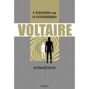 CÂNDIDO OU O OTIMISMO - O INGÊNUO - EDITORA LAFONTE