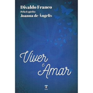 VIVER E AMAR - EDITORA LEAL