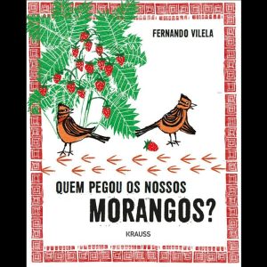 QUEM PEGOU OS MORANGOS - EDITORA KRAUSS