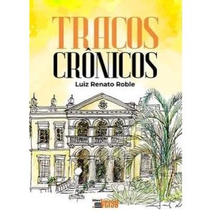 TRAÇOS CRÔNICOS - EDITORA INVERSO