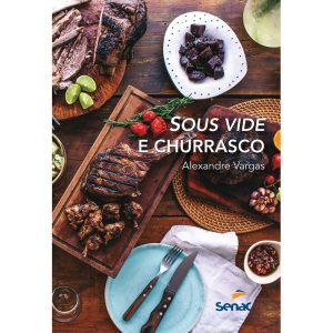 SOUS VIDE E CHURRASCO - SENAC RIO