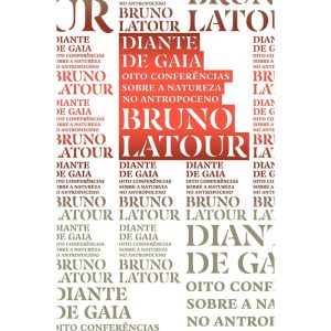DIANTE DE GAIA: OITO CONFERÊNCIAS SOBRE A NATUREZA - UBU EDITORA