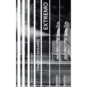 EXTREMO: CRÔNICAS DA PSICODEFLAÇÃO - UBU EDITORA