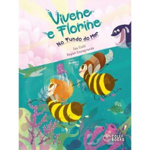 VIVENE E FLORINE NO FUNDO DO MAR - COLLI BOOKS