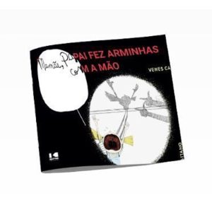 MAMÃE, PAPAI FEZ ARMINHAS COM A MÃO - KOTTER EDITORIAL