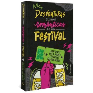 DESVENTURAS (QUASE) ROMÂNTICAS DE UM FESTIVAL - GUTENBERG