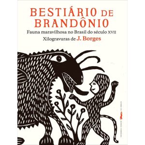 Bestiário de Brandônio - Fauna maravilhosa no Bras - LIVROS DA RAPOSA VERMELHA
