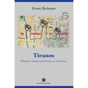 Tiranos: ditadores latino-americanos na literatura - EDICOES 70
