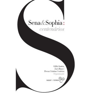 SENA & SOPHIA: CENTENÁRIOS - BAZAR DO TEMPO