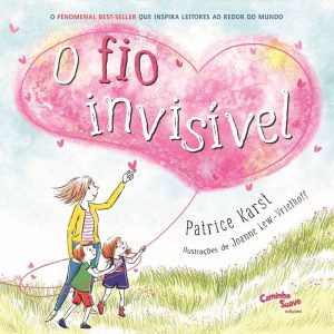 O FIO INVISÍVEL - CAMINHO SUAVE