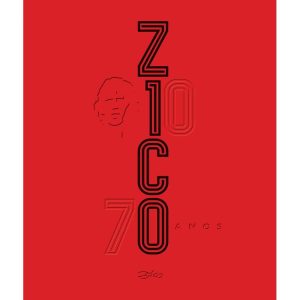 ZICO, 70 ANOS - ONZE CULTURAL 20