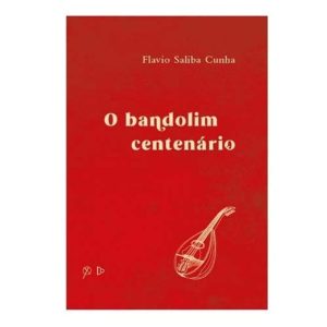 O BANDOLIM CENTENÁRIO - QUIXOTE + DO