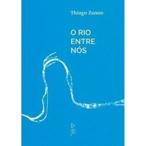 O rio entre nós - QUIXOTE + DO