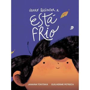 QUERO BRINCAR E ESTÁ FRIO - PALLAS MINI