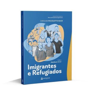 Imigrantes e refugiados - MATRIOSKA EDITORA