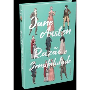 RAZÃO E SENSIBILIDADE - JANE AUSTEN: EDIÇÃO ESPECI - VIA LEITURA