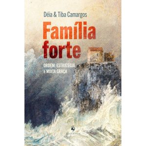 FAMÍLIA FORTE: ORDEM, ESTRATÉGIA E MUITA GRAÇA - ECCLESIAE (CD)