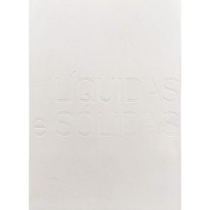 LÍQUIDAS E SÓLIDAS - ROMANO GUERRA EDITORA