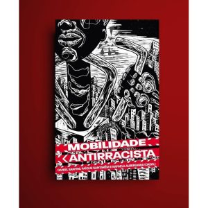 MOBILIDADE ANTIRRASCISTA - AUTONOMIA LITERARIA