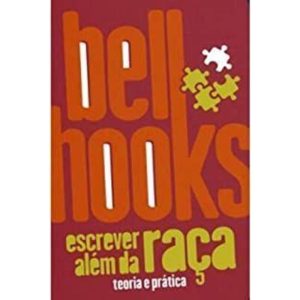 ESCREVER ALÉM DA RAÇA: TEORIA E PRÁTICA - EDITORA ELEFANTE
