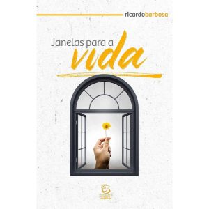 Janelas para a vida: Resgatando a espiritualidade  - EDITORA EVANGELICA ESPERANCA