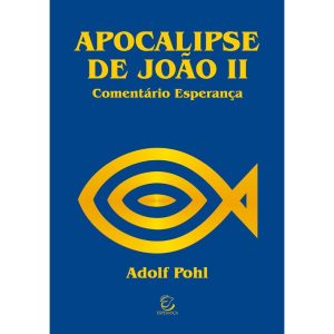 Apocalipse de João II - 2ª Ed - EDITORA EVANGELICA ESPERANCA