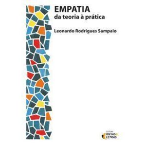 Empatia: Da teoria à prática - EDITORA IDEIAS & LETRAS
