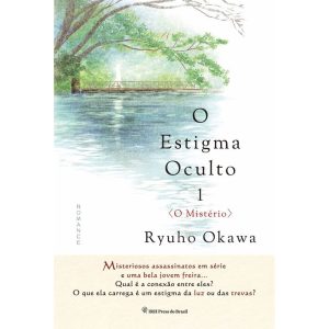 O ESTIGMA OCULTO 1 - O MISTÉRIO - IRH PRESS