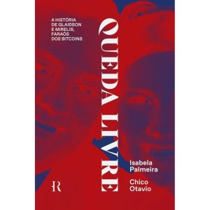 QUEDA LIVRE: A HISTÓRIA DE GLAIDSON E MIRELIS, FAR - HISTORIA REAL