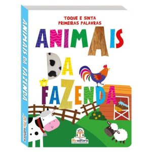 TOQUE E SINTA PRIMEIRAS PALAVRAS - ANIMAIS DA FAZE - BLU EDITORA