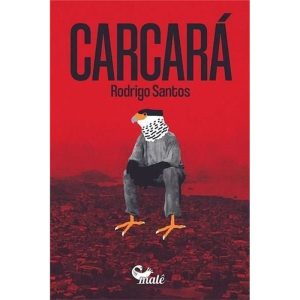 CARCARÁ - EDITORA MALÊ