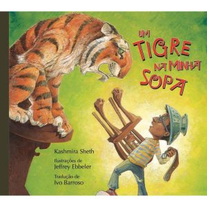 Um tigre na minha sopa - ROCA NOVA EDITORA