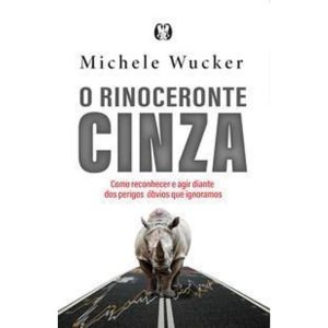 O rinoceronte cinza: como reconhecer e agir diante - CITADEL