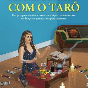 Rituais de Magia com o Tarô: Um guia para uso dos  - ALFABETO