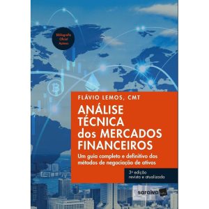 ANÁLISE TÉCNICA DOS MERCADOS FINANCEIROS - UM GUIA - SARAIVAUNI