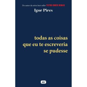 TODAS AS COISAS QUE EU TE ESCREVERIA SE PUDESSE -  - GLOBO ALT