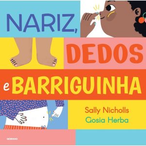 NARIZ, DEDOS E BARRIGUINHA - GLOBINHO