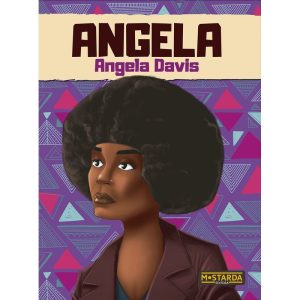 Angela - Angela Davis - MOSTARDA EDITORA