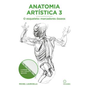 ANATOMIA ARTÍSTICA 3: O ESQUELETO - MARCADORES ÓSS - OLHARES
