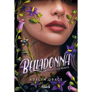 BELLADONNA: O GOSTO DA MORTE - PLATAFORMA 21