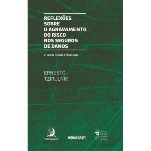 REFLEXÕES SOBRE O AGRAVAMENTO DO RISCO NOS SEGUROS - CONTRACORRENTE