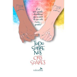 TUDO SOBRE NÓS - EDITORA VALENTINA LTDA