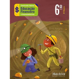 CONSTRUINDO VALORES 6º ANO - 6ª EDIÇÃO, DE 2023, A - MAIS ATIVOS EDUCACAO FINANCEIRA