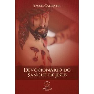 Devocionário do sangue de jesus - ANGELUS EDITORA