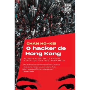 O HACKER DE HONG KONG - TRAMA